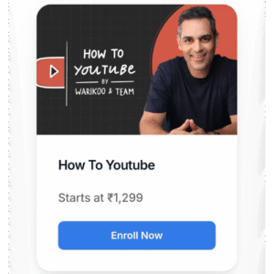 ANKUR WARIKO : HOW TO YOUTUBE