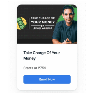 ANKUR WARIKO:- TAKE CHARGE OF YOUR TIME 💸