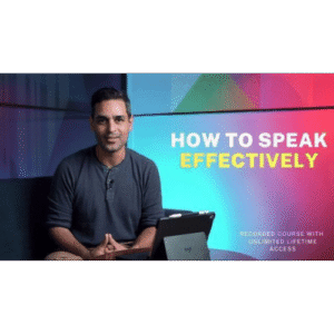 ANKUR WARIKO : HOW TO SPEAK EFFECTIVELY