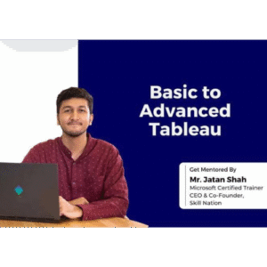 Mr. Jatan Shah - Basic To Advanced Tableau Skills Nation Course SkillSnap Courses